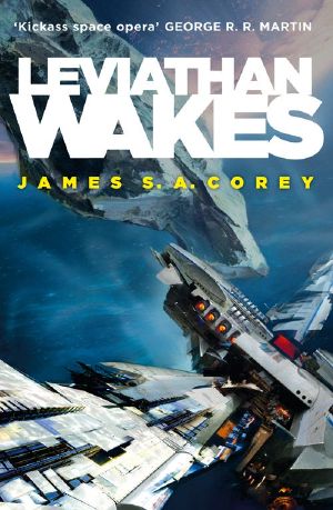 [The Expanse 01] • Leviathan Wakes · Book One of the Expanse Series